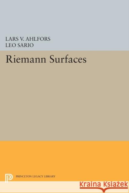 Riemann Surfaces: (Pms-26) Ahlfors, Lars Valerian 9780691626123
