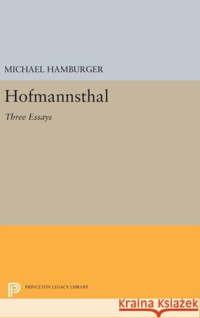 Hofmannsthal: Three Essays Michael Hamburger 9780691646145