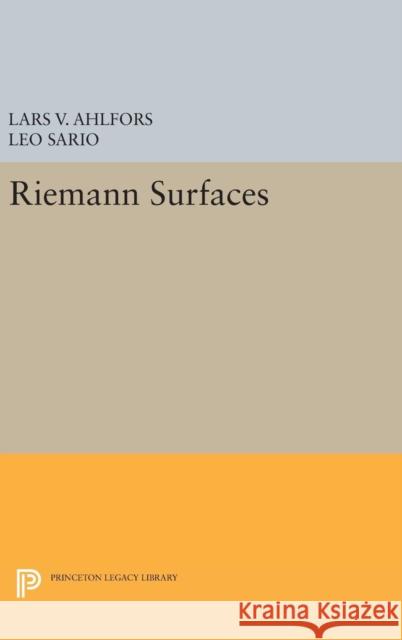 Riemann Surfaces: (Pms-26) Ahlfors, Lars Valerian 9780691652443