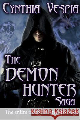 Demon Hunter: Saga Cynthia Vespia 9780692016299