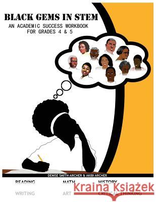 Black Gems in STEM: An Academic Success Workbook Smith-Archer, Denise 9780692069684