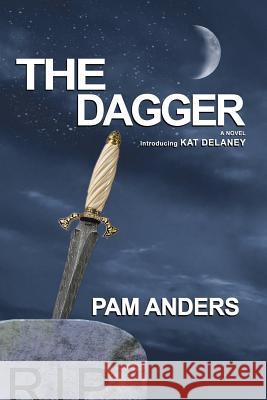 The Dagger Pam Anders 9780692179772