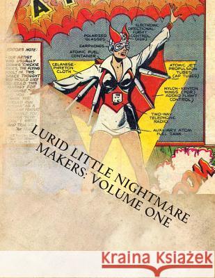 Lurid Little Nightmare Makers: Volume One: Comics from the Golden Age Matthew H. Gore 9780692217078 Boardman Books