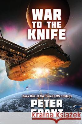 War To The Knife Grant, Peter 9780692232712