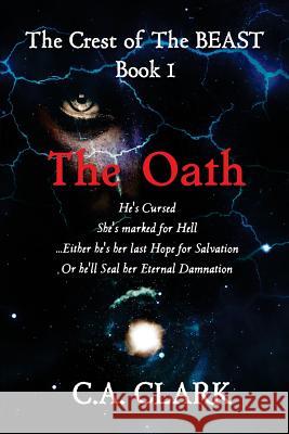 The Oath C. a. Clark Selfpubbookcovers Com /. Shardel 9780692318010