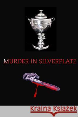 Murder in Silverplate Don D'Ammassa 9780692420904 Managansett Press
