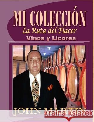 Mi Coleccion Vinos y Licores: 