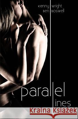 Parallel Lines: An Experiment in Temptation (Part 2) Ben Boswell Kenny Wright 9780692484111