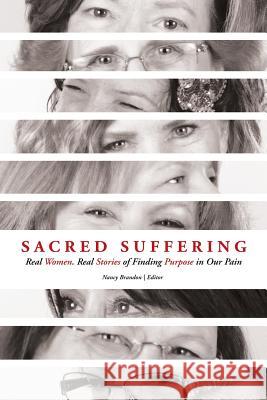 Sacred Suffering: Finding Purpose in our Pain Hollar, Tamra 9780692530061