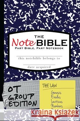 The NoteBible: Group Edition - Old Testament Law Michael, Christian 9780692540060