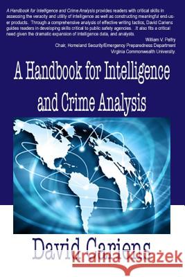 A Handbook for Intelligence and Crime Analysis David, Jr. Cariens 9780692608548 High Tide Publications