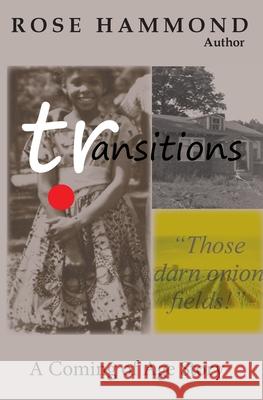 Transitions Rose Louise Hammond 9780692845080 Run with It