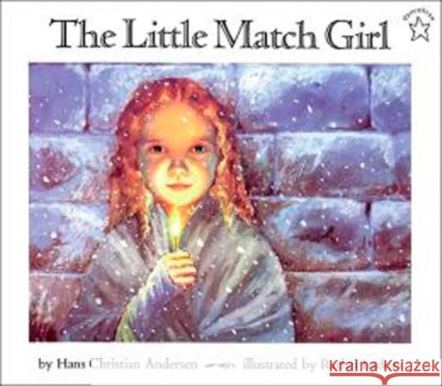The Little Match Girl Hans Christian Andersen Rachel Isadora 9780698114173 Putnam Publishing Group