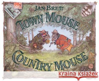 Town Mouse, Country Mouse Jan Brett Jan Brett 9780698119864 Putnam Publishing Group