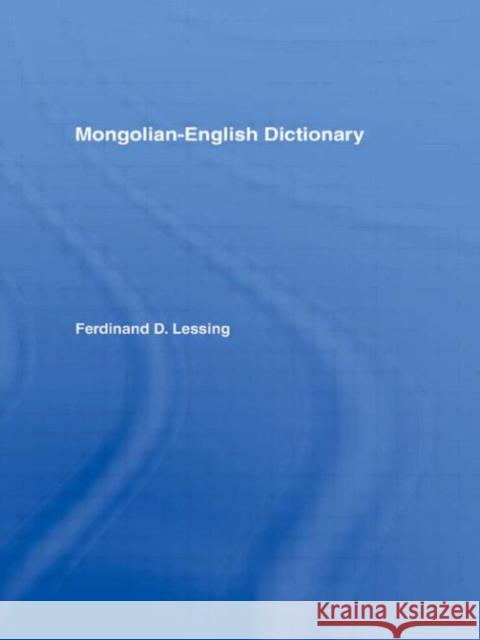 Mongolian-English Dictionary Ferdinand D Lessing   9780700710430 Taylor & Francis