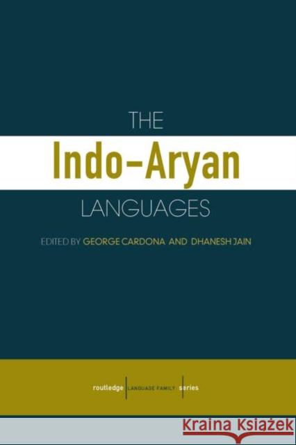The Indo-Aryan Languages Dhanesh Jain George Cardona 9780700711307 Routledge Chapman & Hall