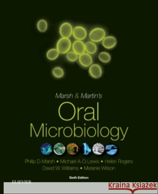 Oral Microbiology Philip D. Marsh Michael A. O. Lewis Helen Rogers 9780702061066