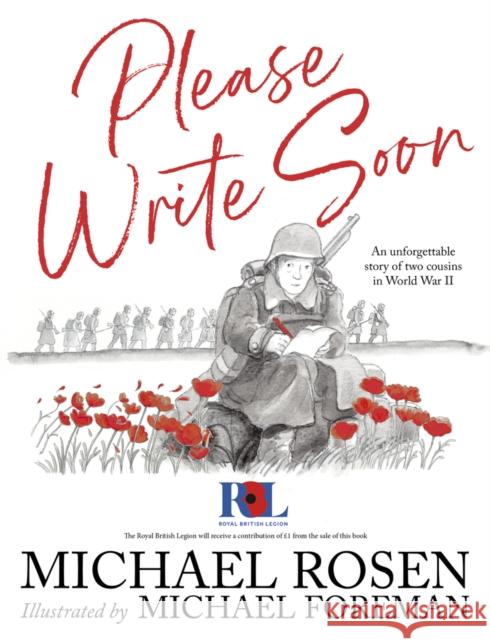 Please Write Soon: The Unforgettable Story of Two Cousins in World War II Michael Rosen 9780702303180 Scholastic