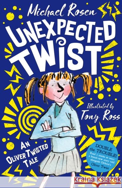 Unexpected Twist: An Oliver Twisted Tale Michael Rosen 9780702326592 Scholastic