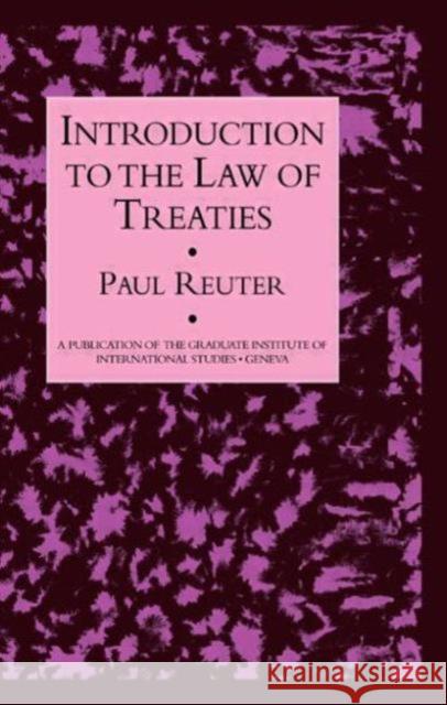 Introduction to the Law of Treaties Reuter, Paul 9780710305022 KEGAN PAUL