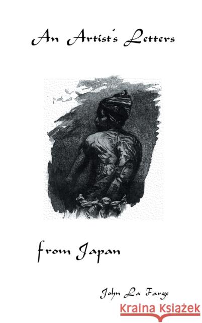 Artists Letters from Japan La Forage, John 9780710306906 Kegan Paul International