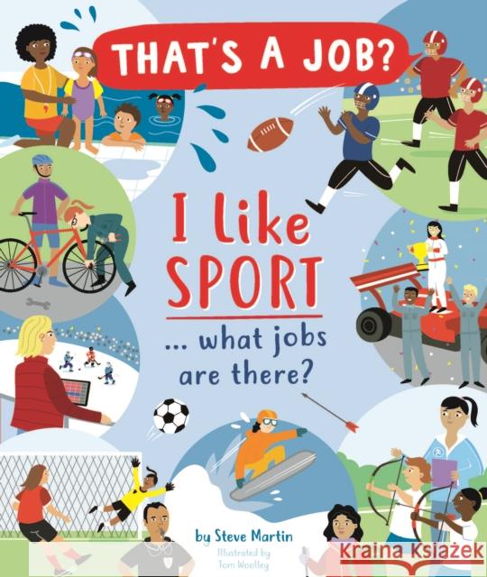 I Like Sports… what jobs are there? Steve Martin 9780711253117