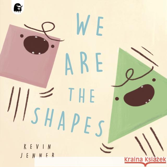 We Are the Shapes Kevin Jenner 9780711272620