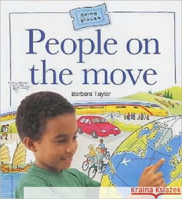 People on the Move Barbara Taylor 9780713659429 Bloomsbury Publishing PLC