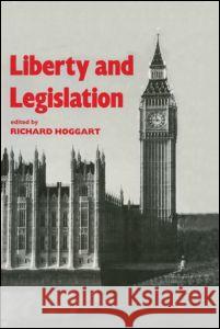 Liberty and Legislation Richard Hoggart 9780714633084