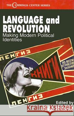 Language and Revolution: Making Modern Political Identities Igal Halfin 9780714653044 Frank Cass Publishers