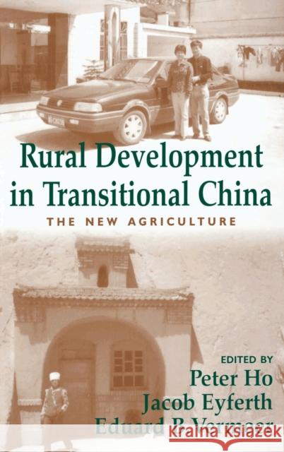 Rural Development in Transitional China: The New Agriculture Eyferth, Jacob 9780714655499 Taylor & Francis