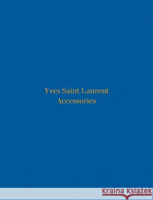 Yves Saint Laurent Accessories Patrick Mauries 9780714874715