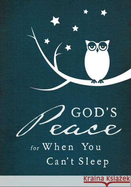 God's Peace for When You Can't Sleep Thomas Nelson Publishers 9780718037888 Thomas Nelson