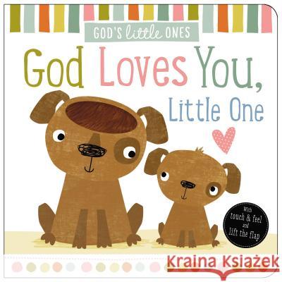 God Loves You, Little One Thomas Nelson 9780718087562 Thomas Nelson