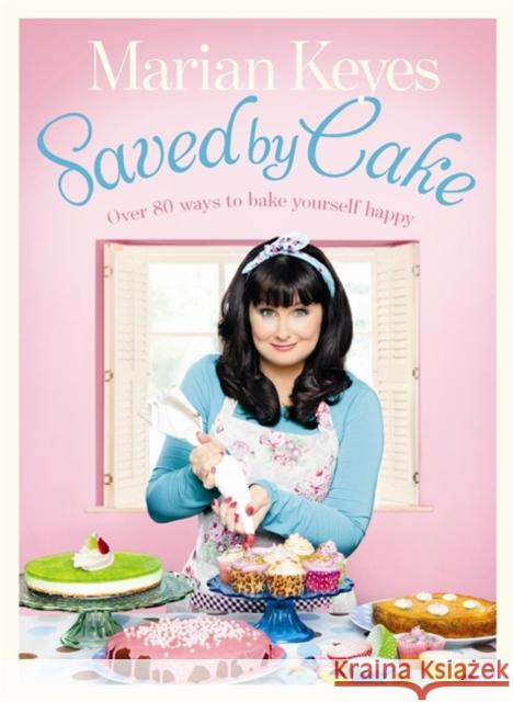 Saved by Cake Marian Keyes 9780718158897