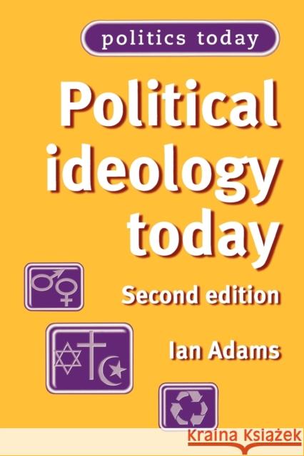 Political Ideology Today Ian Adams 9780719060205 0