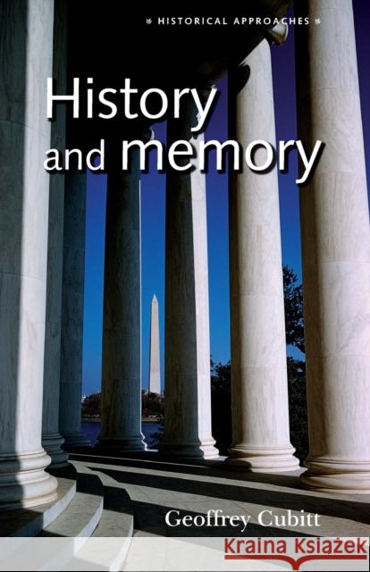 History and Memory  9780719060786 Manchester University Press