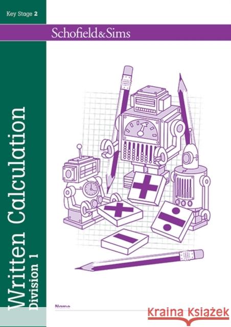 Written Calculation: Division 1 Hilary Koll 9780721712703