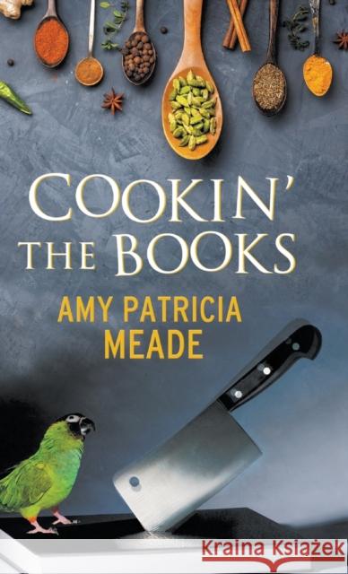 Cookin' the Books Amy Meade 9780727829955