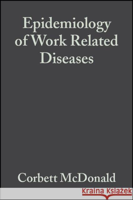 Epidemiology of Work Related Diseases  9780727914323 BMJ PUBLISHING GROUP