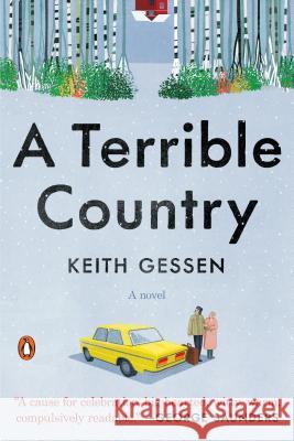 A Terrible Country Keith Gessen 9780735221338 Penguin Books