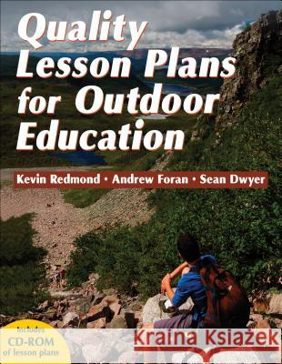 Quality Lesson Plans for Outdoor Education [With CDROM] Kevin Redmond 9780736071314 HUMAN KINETICS