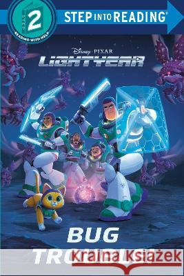 Bug Trouble! (Disney/Pixar Lightyear) Steve Behling Disney Storybook Art Team 9780736490337