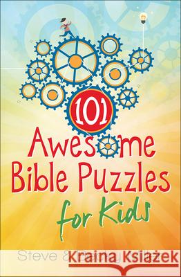101 Awesome Bible Puzzles for Kids Steve Miller Becky Miller 9780736964029