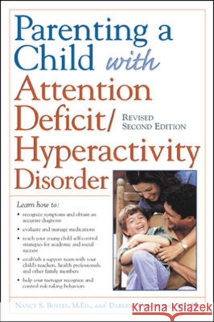 Parenting a Child with Attention Deficit/Hyperactivity Disorder Nancy S. Boyles Boyles                                   Darlene Contadino 9780737302578