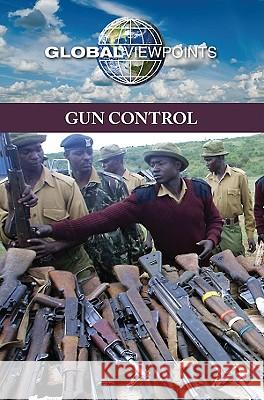 Gun Control Christina Fisanick 9780737747287 Cengage Gale