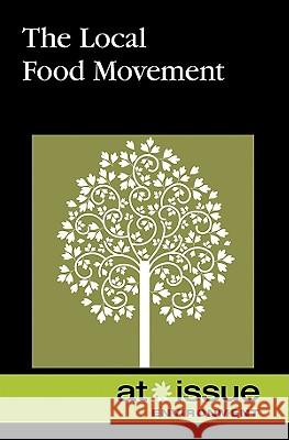The Local Food Movement Amy Francis 9780737748895