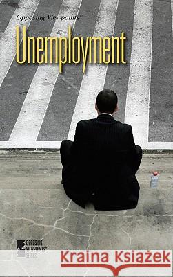 Unemployment David M Haugen, Susan Musser 9780737752489 Cengage Gale