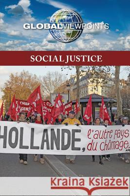 Social Justice Gale 9780737764215 Greenhaven Press