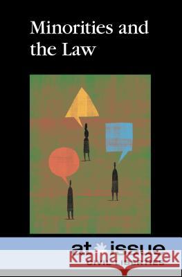Minorities and the Law Noel Merino 9780737771800 Greenhaven Press